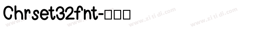 Chrset32fnt字体转换
