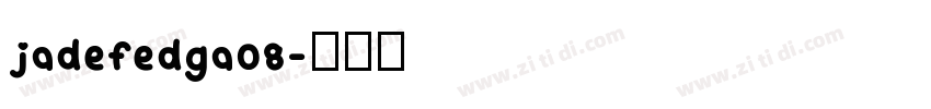 jadefedga08字体转换
