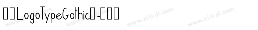 07LogoTypeGothic7字体转换