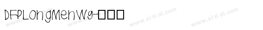 DFPLongMenW9字体转换