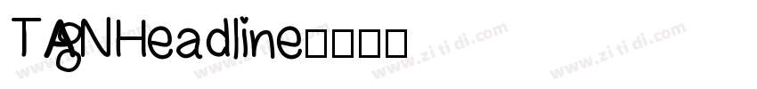 TANHeadline字体转换