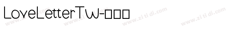LoveLetterTW字体转换