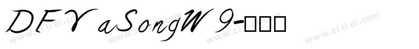 DFYaSongW9字体转换