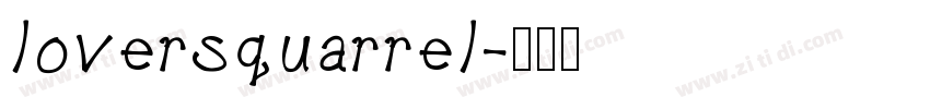 loversquarrel字体转换