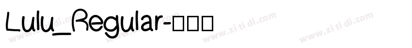 Lulu_Regular字体转换