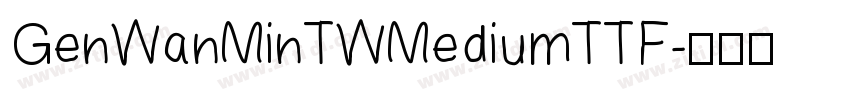 GenWanMinTWMediumTTF字体转换
