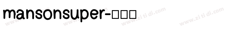 mansonsuper字体转换