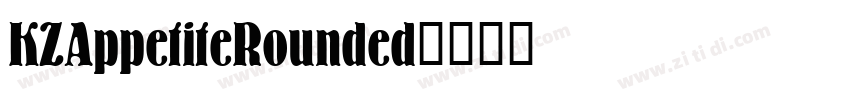KZAppetiteRounded字体转换