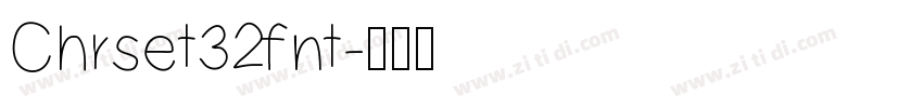 Chrset32fnt字体转换