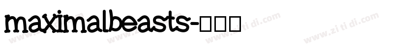 maximalbeasts字体转换