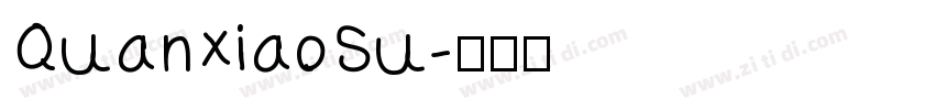 QuanXiaoSu字体转换