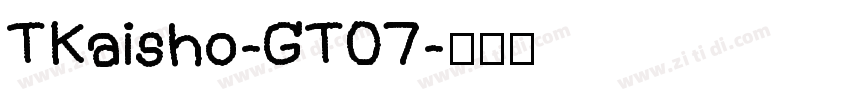 TKaisho-GT07字体转换