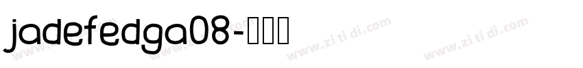 jadefedga08字体转换
