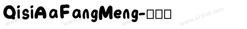 QisiAaFangMeng字体转换