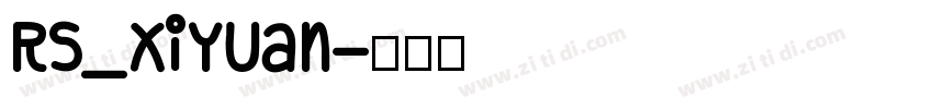 RS_XiYuan字体转换