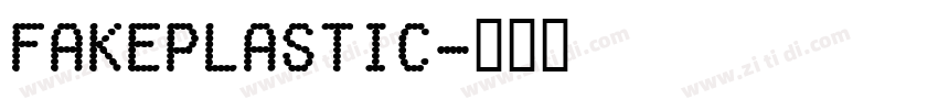 FakePlastic字体转换