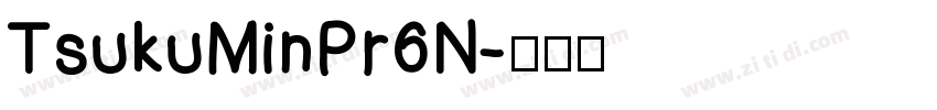 TsukuMinPr6N字体转换