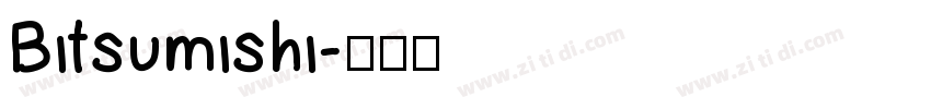 Bitsumishi字体转换