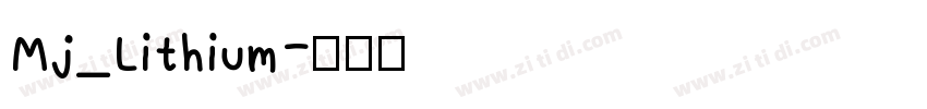 Mj_Lithium字体转换