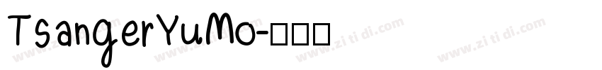 TsangerYuMo字体转换
