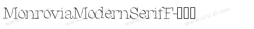 MonroviaModernSerifF字体转换