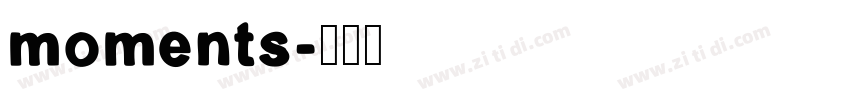 moments字体转换