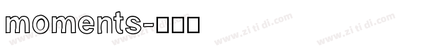 moments字体转换