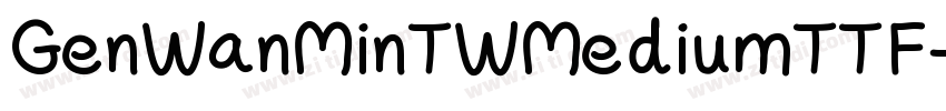 GenWanMinTWMediumTTF字体转换