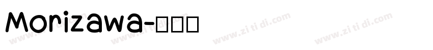 Morizawa字体转换