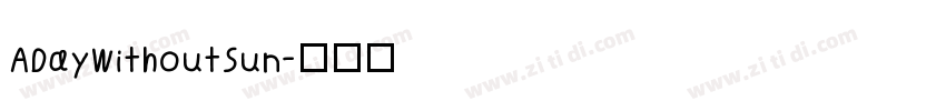 ADayWithoutSun字体转换