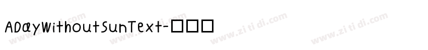 ADayWithoutSunText字体转换