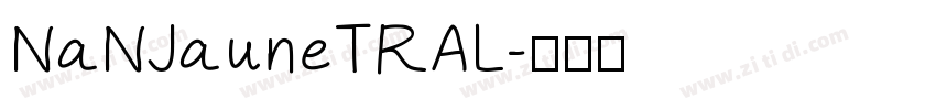 NaNJauneTRAL字体转换