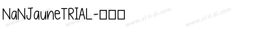 NaNJauneTRIAL字体转换
