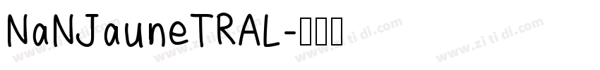 NaNJauneTRAL字体转换