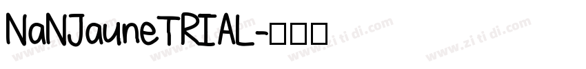 NaNJauneTRIAL字体转换