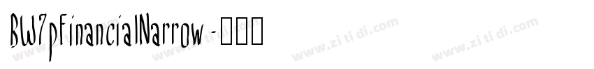 BW7pFinancialNarrow字体转换