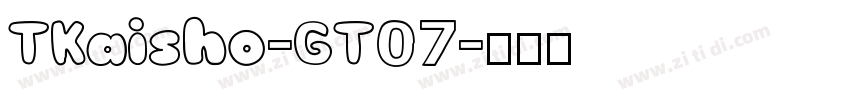 TKaisho-GT07字体转换