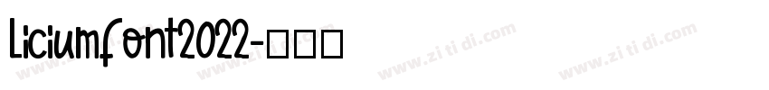 liciumfont2022字体转换