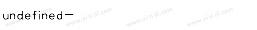 undefined字体转换