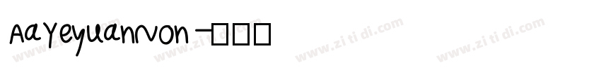 AaYeyuanNon字体转换