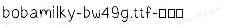 bobamilky-bw49g.ttf字体转换