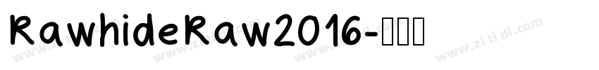RawhideRaw2016字体转换