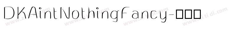 DKAintNothingFancy字体转换