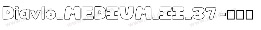 Diavlo_MEDIUM_II_37字体转换