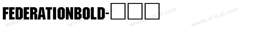 FederationBold字体转换