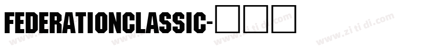 FederationClassic字体转换