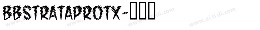 BBStrataProTX字体转换
