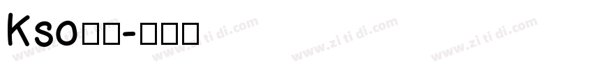 Kso寿鶴字体转换