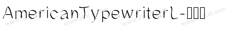 AmericanTypewriterL字体转换