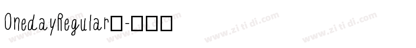 OnedayRegular◆字体转换